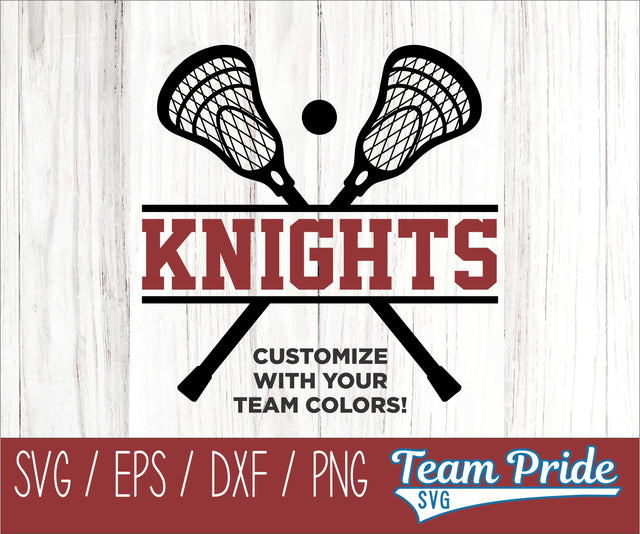 Knights Lacrosse SVG Digital Download Printable - SVG, EPS, DXF, PNG SVG Team Pride SVG 