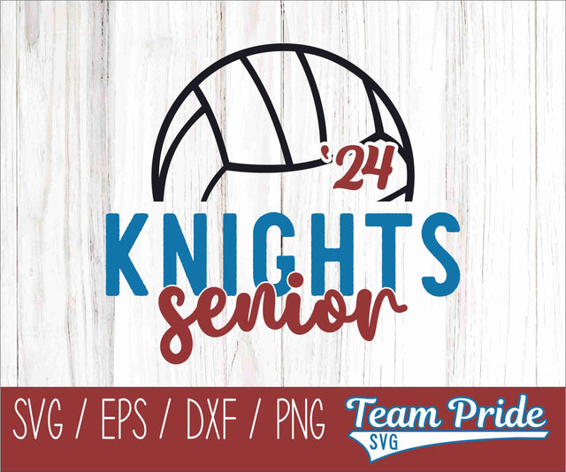 Knights Senior 2024 Volleyball SVG Digital Download Printable - SVG, EPS, DXF, PNG SVG Team Pride SVG 
