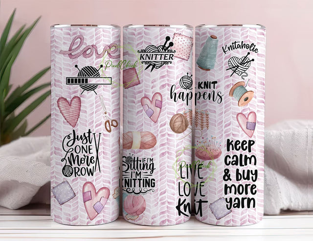 Knitting Tumbler Wrap Sublimation Tumbler PNG Funny Knitting Affirmations 20 Oz Straight Skinny Tumbler Knitting Life Quotes PNG Download Sublimation PixelChick 