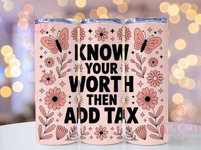 Know Your Worth 20oz Tumbler, Know Your Worth Wrap, Motivational Sublimation Design, Positive Quote PNG, Empowerment Tumbler Wrap, 20oz Tumbler Sublimation SvggirlplusArt 