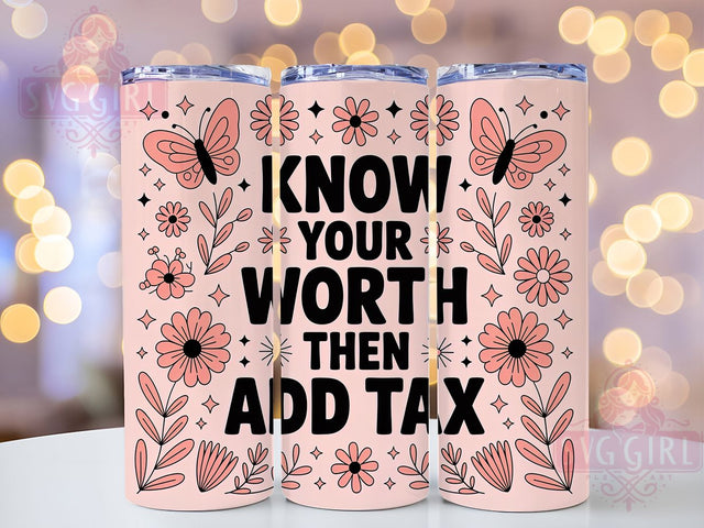 Know Your Worth 20oz Tumbler, Know Your Worth Wrap, Motivational Sublimation Design, Positive Quote PNG, Empowerment Tumbler Wrap, 20oz Tumbler Sublimation SvggirlplusArt 