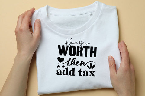 know your worth then add tax SVG Angelina750 