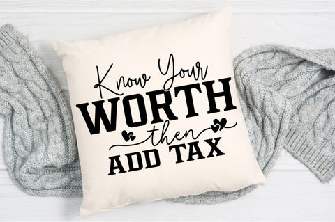 Know Your Worth Then SVG Design SVG Regulrcrative 