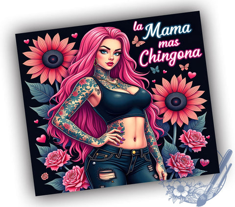 La Mama mas Chingona, Latina Mom, Tumbler Wrap, 20oz Tumbler, Empowering Quotes, Digital Download, Chingona Design Sublimation ToriDesigns 