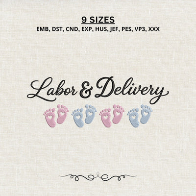 Labor and Delivery Embroidery Design – Baby Footprints L&D Nurse Script Machine Embroidery File Embroidery/Applique DESIGNS PatternFeed8 