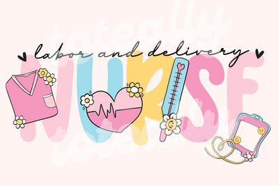 Labor and Delivery Nurse SVG Toteally Creations 