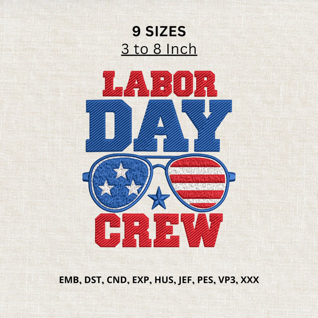 Labor Day Crew Machine Embroidery Design – Patriotic USA Sunglasses American Worker Design Embroidery/Applique DESIGNS PatternFeed8 