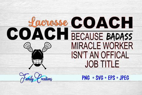 Lacrosse Coach SVG Family Creations 