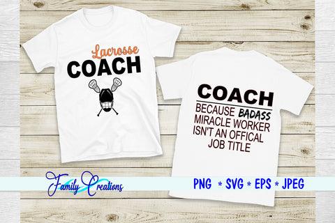 Lacrosse Coach SVG Family Creations 