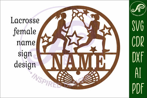 Lacrosse female name sign svg laser SVG APInspireddesigns 