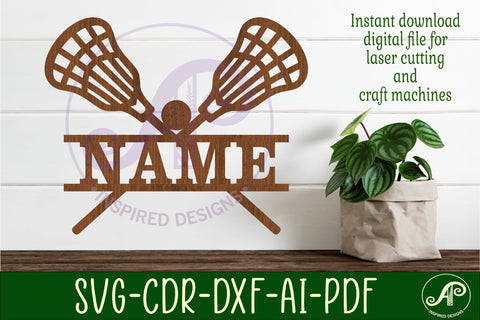 Lacrosse name sign svg laser cut file SVG APInspireddesigns 