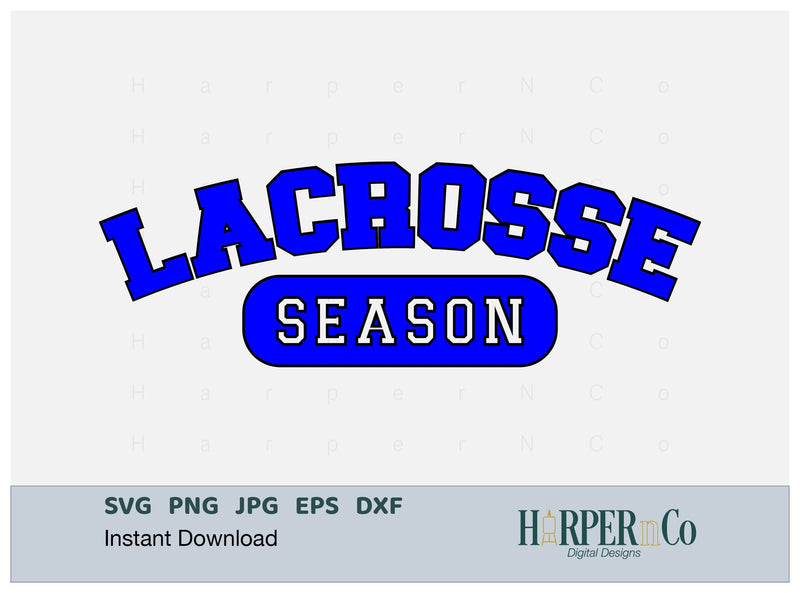 Lacrosse Season Laser SVG EPS CUT File SVG HarperNCo 