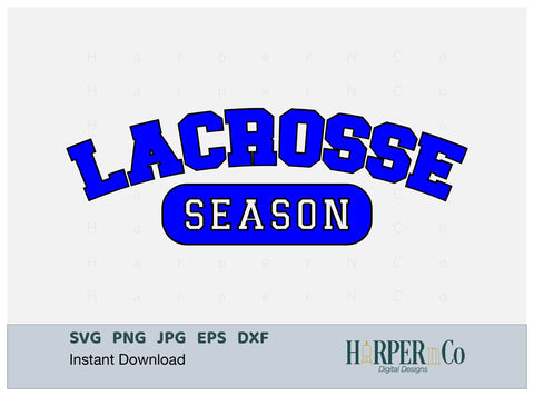 Lacrosse Season Laser SVG EPS CUT File SVG HarperNCo 