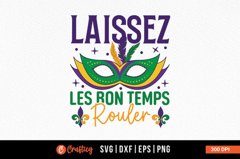 Laissez Les Bon Temps Rouler SVG Design SVG Designangry 