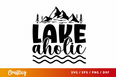 Lake Aholic Svg Design SVG Designangry 