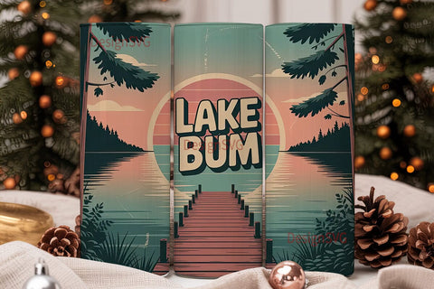 Lake Bum 20oz Tumbler Wrap Sublimation DesignSVG 