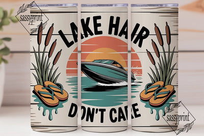 Lake Hair Don't Care 20oz Tumbler Wrap Sublimation sassyprint 