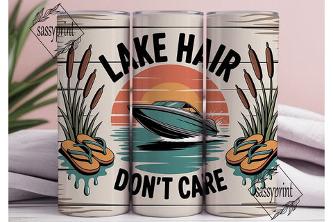Lake Hair Don't Care 20oz Tumbler Wrap Sublimation sassyprint 