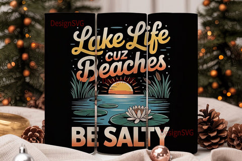 Lake Life Beaches Salty 20oz Tumbler Sublimation DesignSVG 