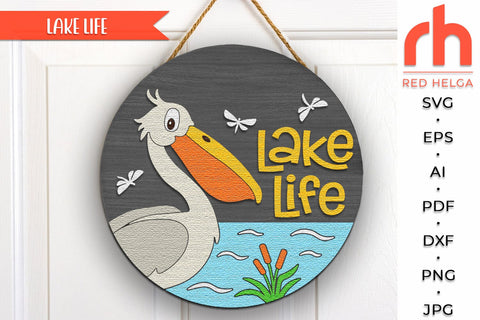 Lake Life Door Sign SVG, Layered Pelican Hanger Cut File SVG RedHelgaArt 