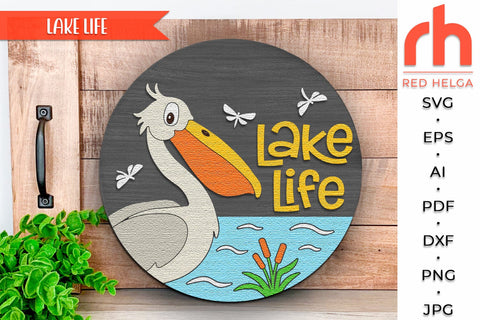 Lake Life Door Sign SVG, Layered Pelican Hanger Cut File SVG RedHelgaArt 