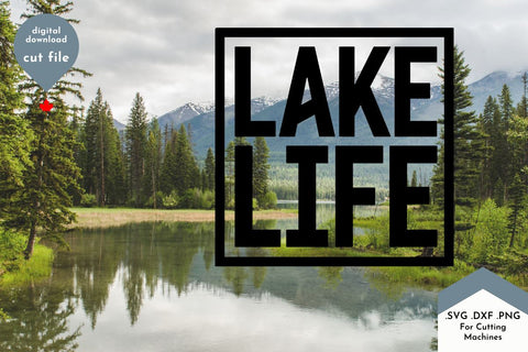 Lake Life SVG Cut File SVG Lettershapes 