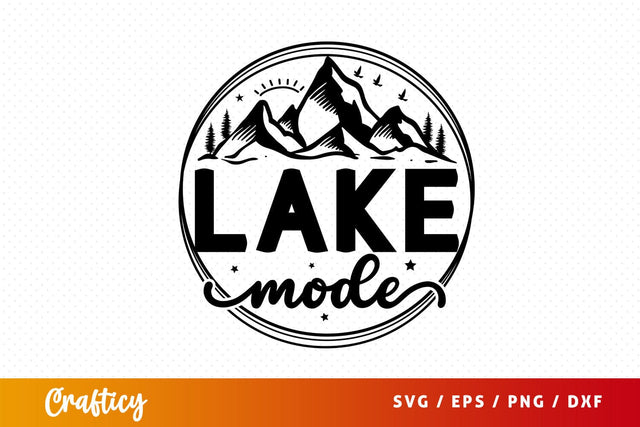 Lake Mode Svg Design SVG Designangry 