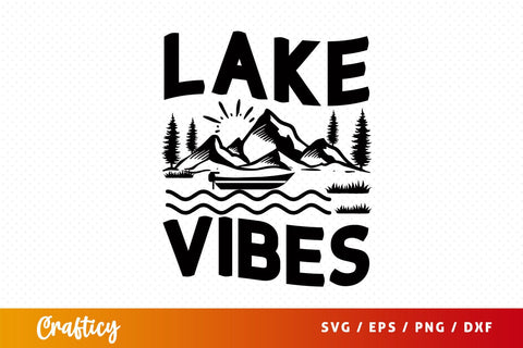 Lake Vibes svg Design SVG Designangry 
