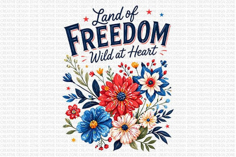 Land of Freedom Wild at Heart PNG | Patriotic Floral Sublimation Design SVG BillahCrafts 