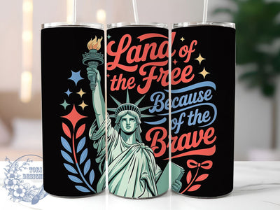 Land of the Free 20oz Tumbler, Patriotic Brave Tribute, Sublimation Tumbler Wrap, 20oz Tumbler, USA Flag Theme, Independence Day Gift, Honor Veterans Design Sublimation ToriDesigns 