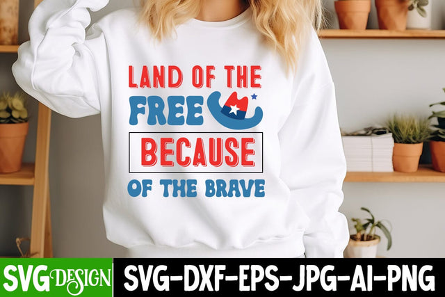 Land of the Free Because Of the Brave SVG Design,4th of july Svg,4th of july SVG,4th of july svg,fourth of july svg,4th of july sublimation design,4th of july sublimation SVG BlackCatsMedia 