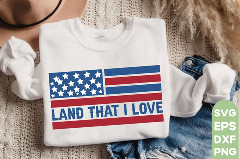 Land that i love, Patriotic Flag Svg Bundle, American Flag SVG Bundle, July 4th, Patriotic Svg, Fourth Of July,Funny Quote Svg,flag svg,flag PNG, SVG farhad farhad 