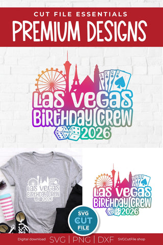 Las Vegas Birthday Crew svg with 2026 for a Birthday Weekend Vacation Trip or Squad svg SVG SVG Cut File 