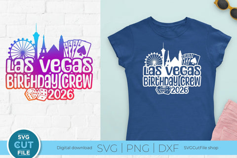 Las Vegas Birthday Crew svg with 2026 for a Birthday Weekend Vacation Trip or Squad svg SVG SVG Cut File 