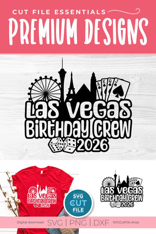 Las Vegas Birthday Crew svg with 2026 for a Birthday Weekend Vacation Trip or Squad svg SVG SVG Cut File 