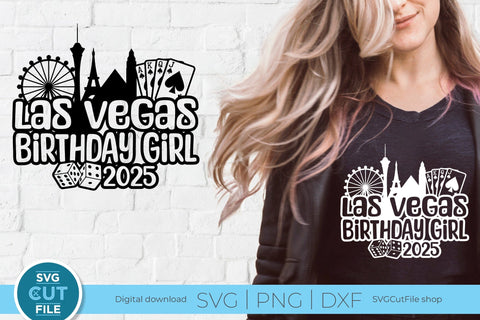 Las Vegas Birthday Girl svg with 2025 for a Birthday Weekend Vacation for Your Crew or Squad SVG SVG Cut File 