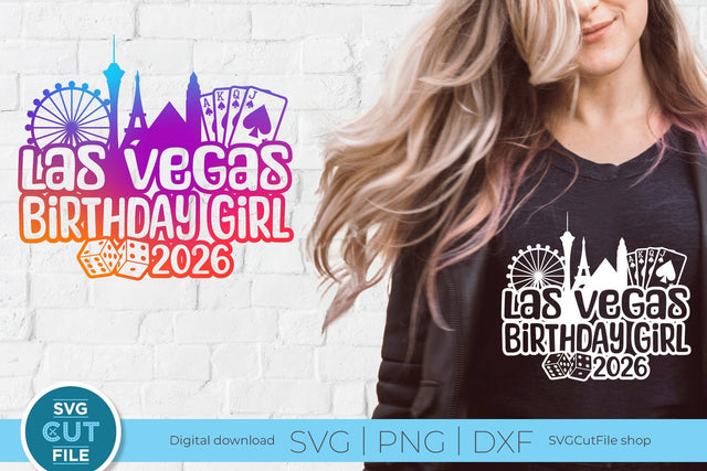 Las Vegas Birthday Girl svg with 2026 for a Birthday Weekend Vacation Crew or Squad SVG SVG Cut File 