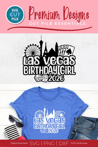 Las Vegas Birthday Girl svg with 2026 for a Birthday Weekend Vacation Crew or Squad SVG SVG Cut File 