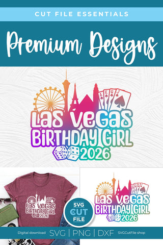 Las Vegas Birthday Girl svg with 2026 for a Birthday Weekend Vacation Crew or Squad SVG SVG Cut File 