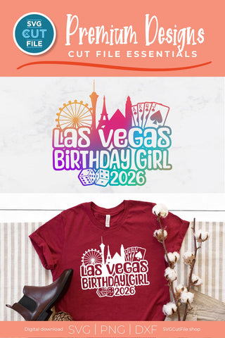 Las Vegas Birthday Girl svg with 2026 for a Birthday Weekend Vacation Crew or Squad SVG SVG Cut File 