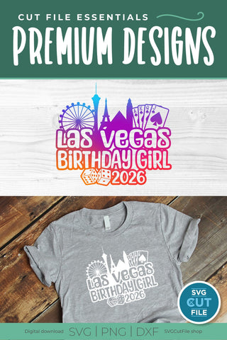 Las Vegas Birthday Girl svg with 2026 for a Birthday Weekend Vacation for Your Crew or Squad SVG SVG Cut File 