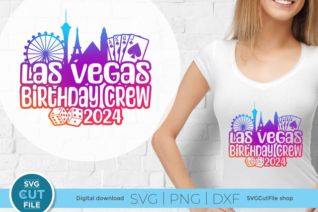 Las Vegas Birthday Trip svg with 2024 for a Birthday Weekend Vacation for Your Crew or Squad SVG SVG Cut File 