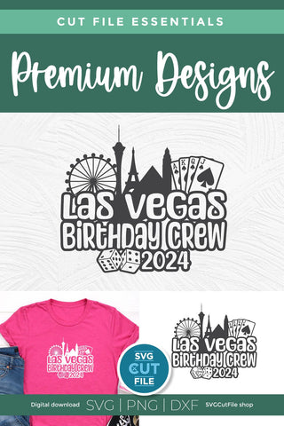 Las Vegas Birthday Trip svg with 2024 for a Birthday Weekend Vacation for Your Crew or Squad SVG SVG Cut File 