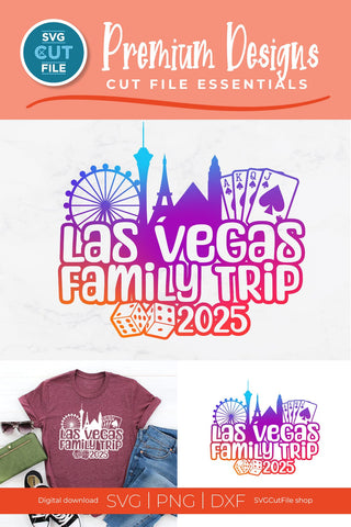 Las Vegas Family Trip svg with 2025 for a Family Weekend or Vacation SVG SVG Cut File 