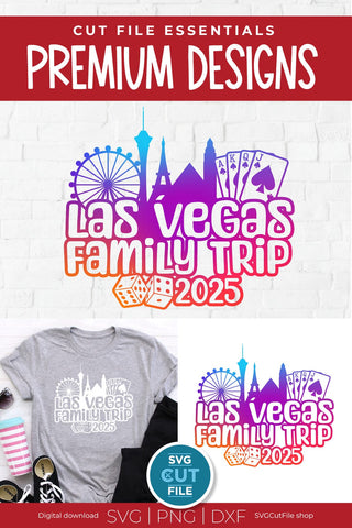 Las Vegas Family Trip svg with 2025 for a Family Weekend or Vacation SVG SVG Cut File 