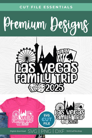 Las Vegas Family Trip svg with 2025 for a Family Weekend or Vacation SVG SVG Cut File 