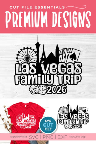 Las Vegas Family Trip svg with 2026 for a Family Weekend or Vacation SVG SVG Cut File 