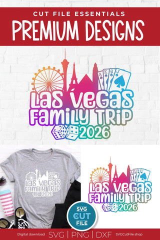 Las Vegas Family Trip svg with 2026 for a Family Weekend or Vacation SVG SVG Cut File 