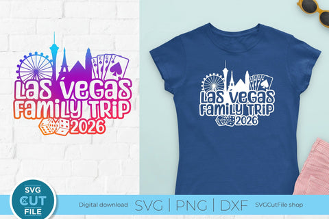 Las Vegas Family Trip svg with 2026 for a Family Weekend or Vacation SVG SVG Cut File 