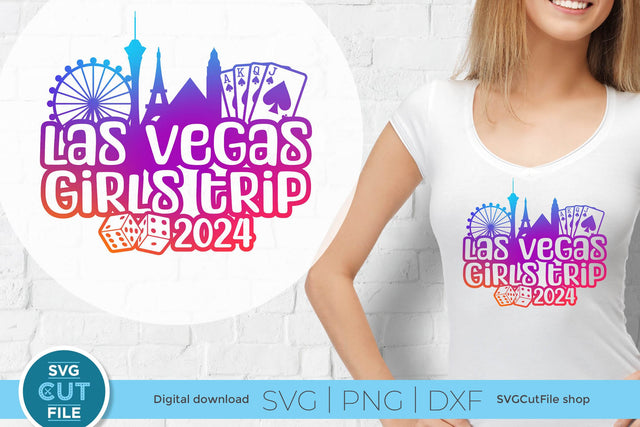 Las Vegas Girls Trip svg with 2024 for a Birthday Weekend Vacation SVG SVG Cut File 